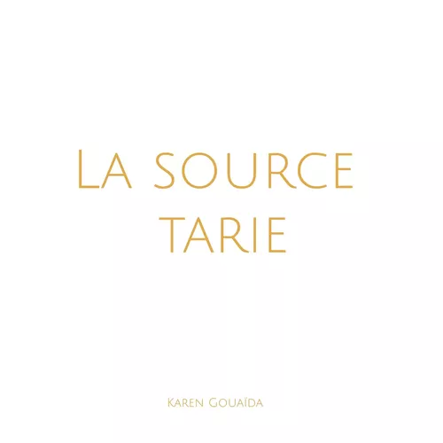 La source tarie