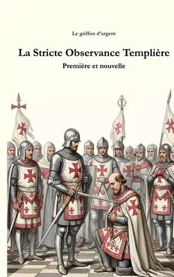 La Stricte Observance Templière