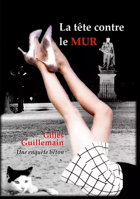 La tête contre le mur