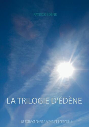 La trilogie d'Édène