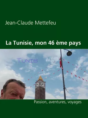 La Tunisie, mon 46 ème pays