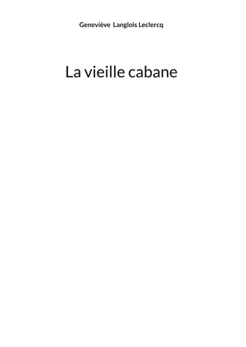 La vieille cabane