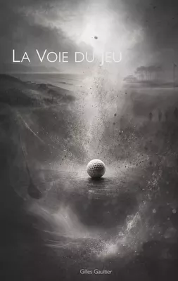 La Voie du jeu