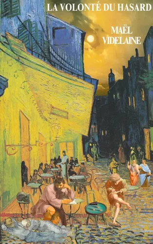 La volonté du hasard