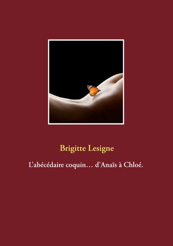 L’abécédaire coquin… d’Anaïs à Chloé.