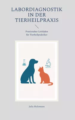 Labordiagnostik in der Tierheilpraxis