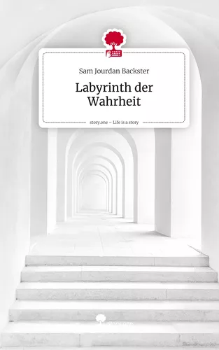 Labyrinth der Wahrheit. Life is a Story - story.one