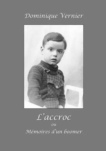 L'Accroc ou Mémoires d'un boomer