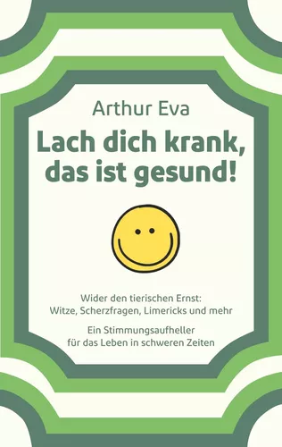 Lach dich krank, das ist gesund!