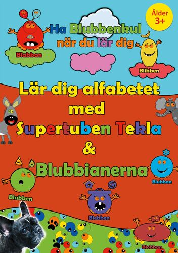 Lär dig alfabetet med Supertuben Tekla & Blubbianerna