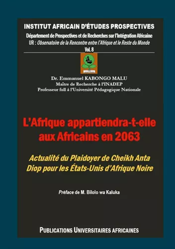 L'Afrique appartiendra-t-elle aux Africains en 2063 ?