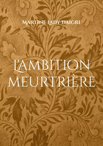 L'ambition meurtrière