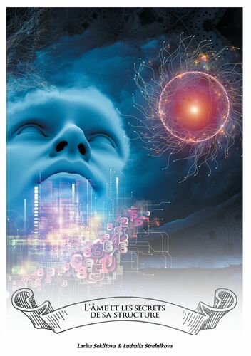 L'âme et les mystères de sa structure