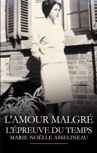 L'amour malgré l'épreuve du temps