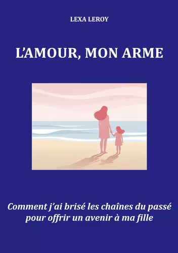 L'amour, mon arme