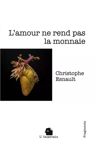 L'amour ne rend pas la monnaie