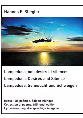 Lampedusa, nos désirs et silences, Lampedusa, Desires and Silence, Sehnsucht und Schweigen