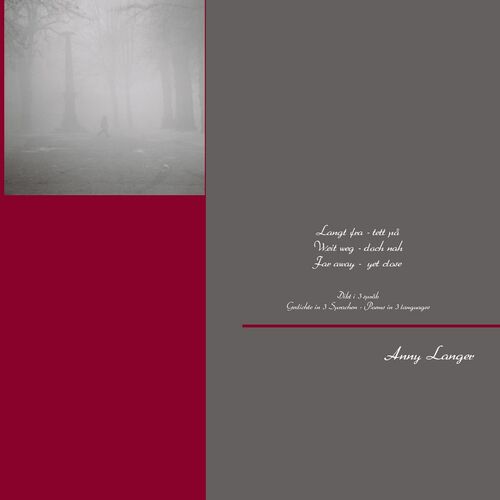 Langt fra - tett på Weit weg - doch nah Far away - yet close