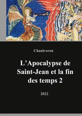 L'Apocalypse de Saint-Jean et la fin des temps 2