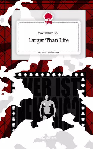 Larger Than Life. Life is a Story - story.one