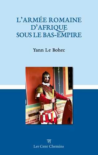 L'armée romaine d'Afrique sous le Bas-Empire