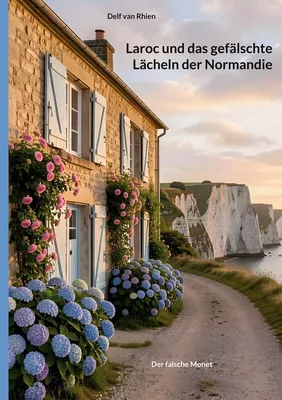 Laroc und das gefälschte Lächeln der Normandie