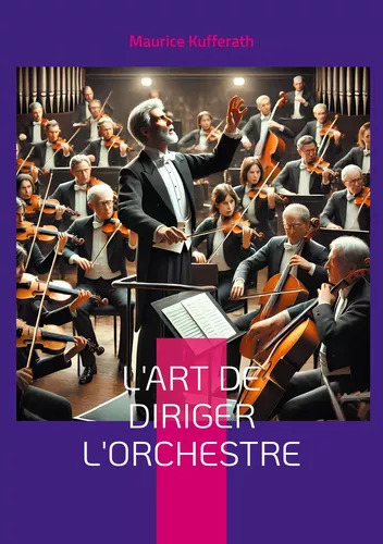 L'Art de diriger l'orchestre
