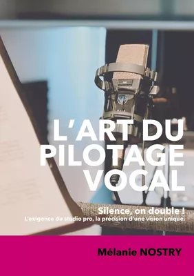 L'art du pilotage vocal