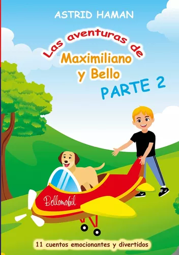 Las aventuras de Maximiliano y Bello