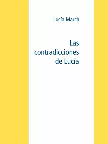 Las contradicciones de Lucía