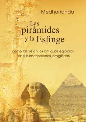 Las pirámides y la Esfinge