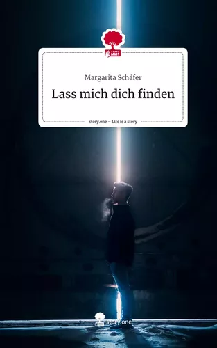 Lass mich dich finden. Life is a Story - story.one
