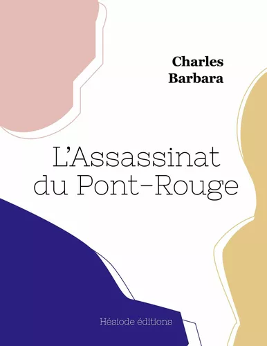 L'Assassinat du Pont-Rouge
