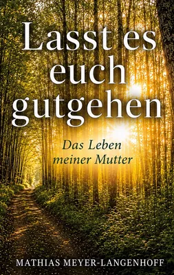 Lasst es euch gutgehen