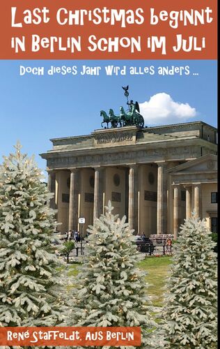 Last Christmas beginnt in Berlin schon im Juli