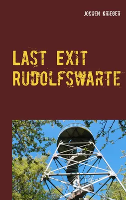 Last Exit Rudolfswarte