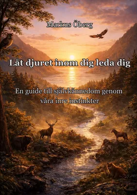 Låt djuret inom dig leda dig