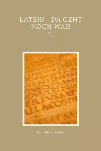 Latein - da geht noch was!