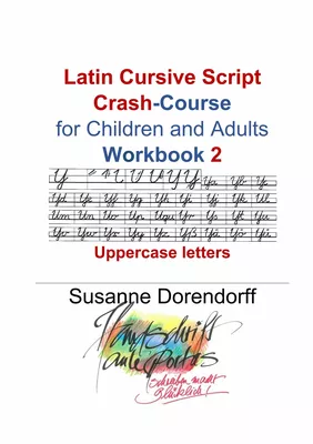 Latin Cursive Script Crash-Course Workbook 2