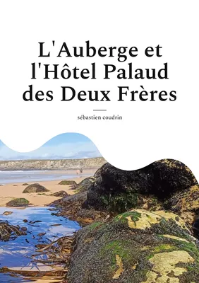 L'Auberge et l'Hôtel Palaud des Deux Frères