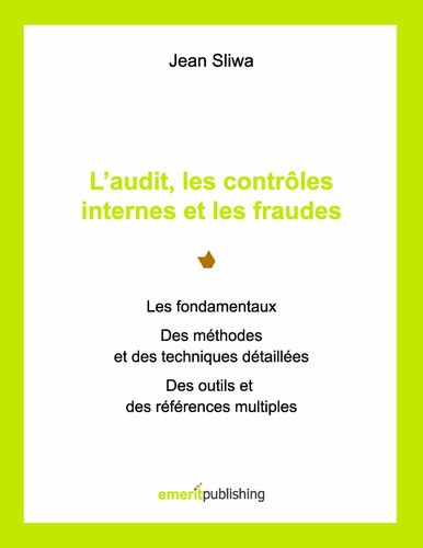 L’audit, les contrôles internes et les fraudes