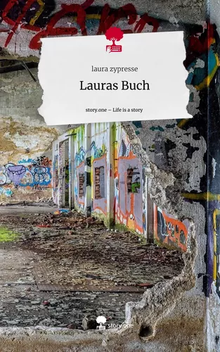 Lauras Buch. Life is a Story - story.one