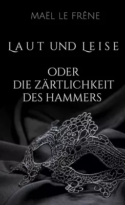 Laut und Leise