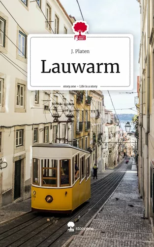 Lauwarm. Life is a Story - story.one