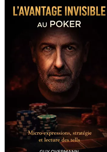 L'avantage invisible au poker