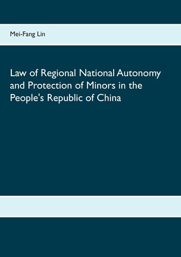 Law of Regional National Autonomy and the Protection of Minors in the People's Republic of China