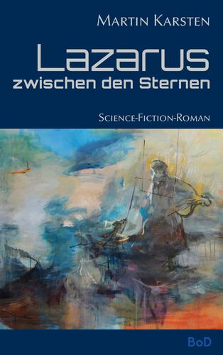 Lazarus zwischen den Sternen
