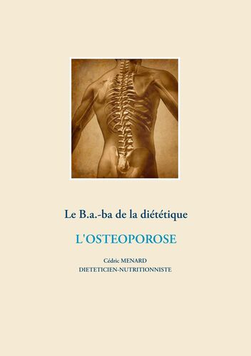 Le B.a.-b.a de la diététique de l'ostéoporose