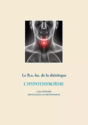 Le B.a.-ba de la diététique pour l'hypothyroïdie
