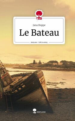 Le Bateau. Life is a Story - story.one